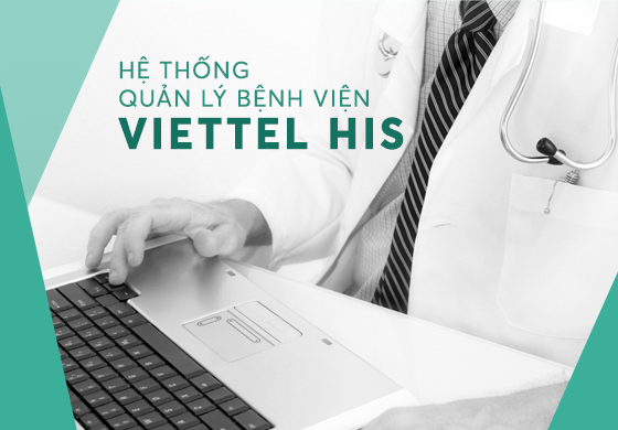 Phần mềm quản lý bệnh viện Viettel-His