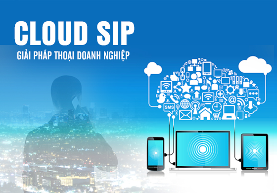 Cloud Sip – Giải pháp thoại doanh nghiệp